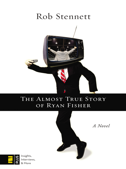 Title details for The Almost True Story of Ryan Fisher by Rob Stennett - Available